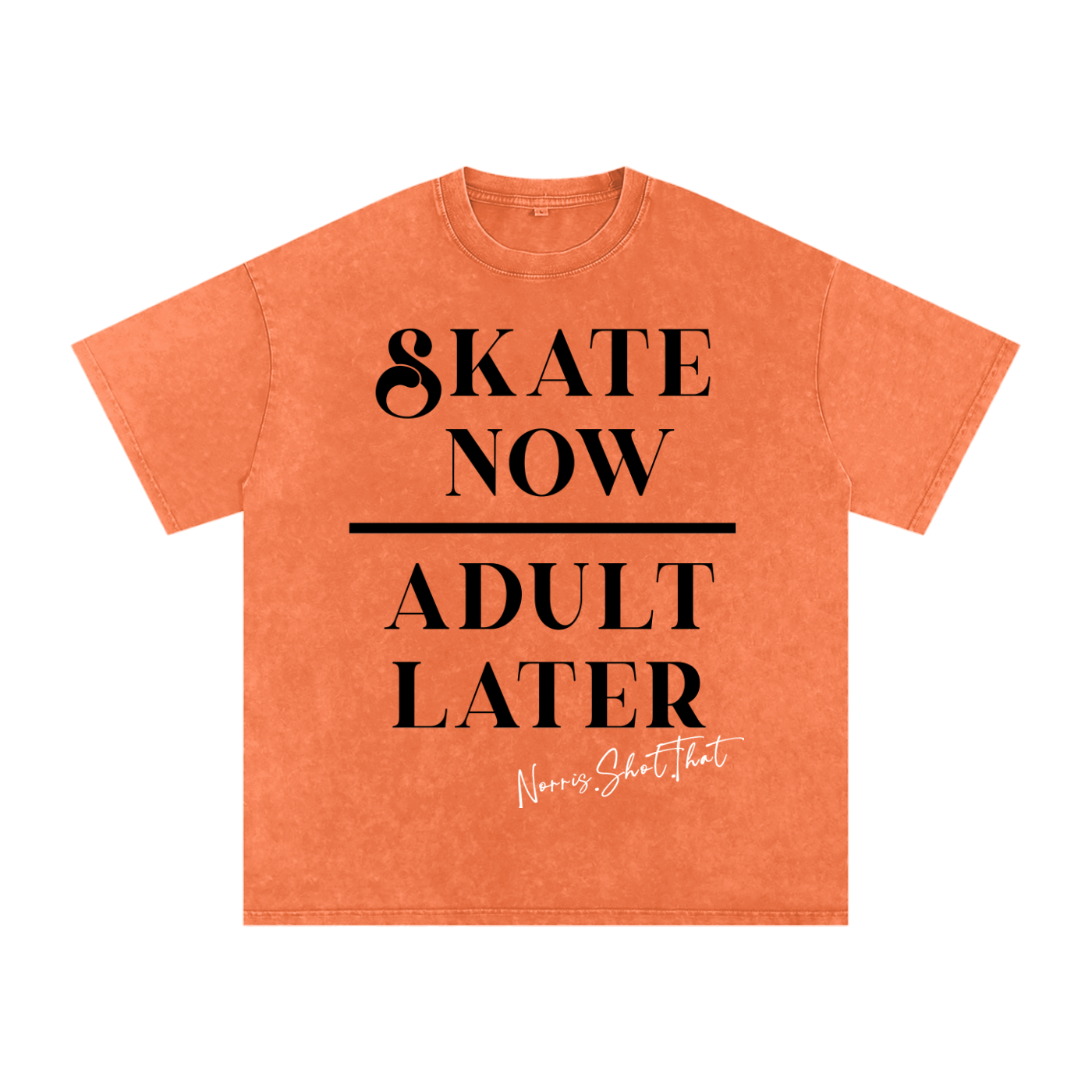 Skate Now Adult Later