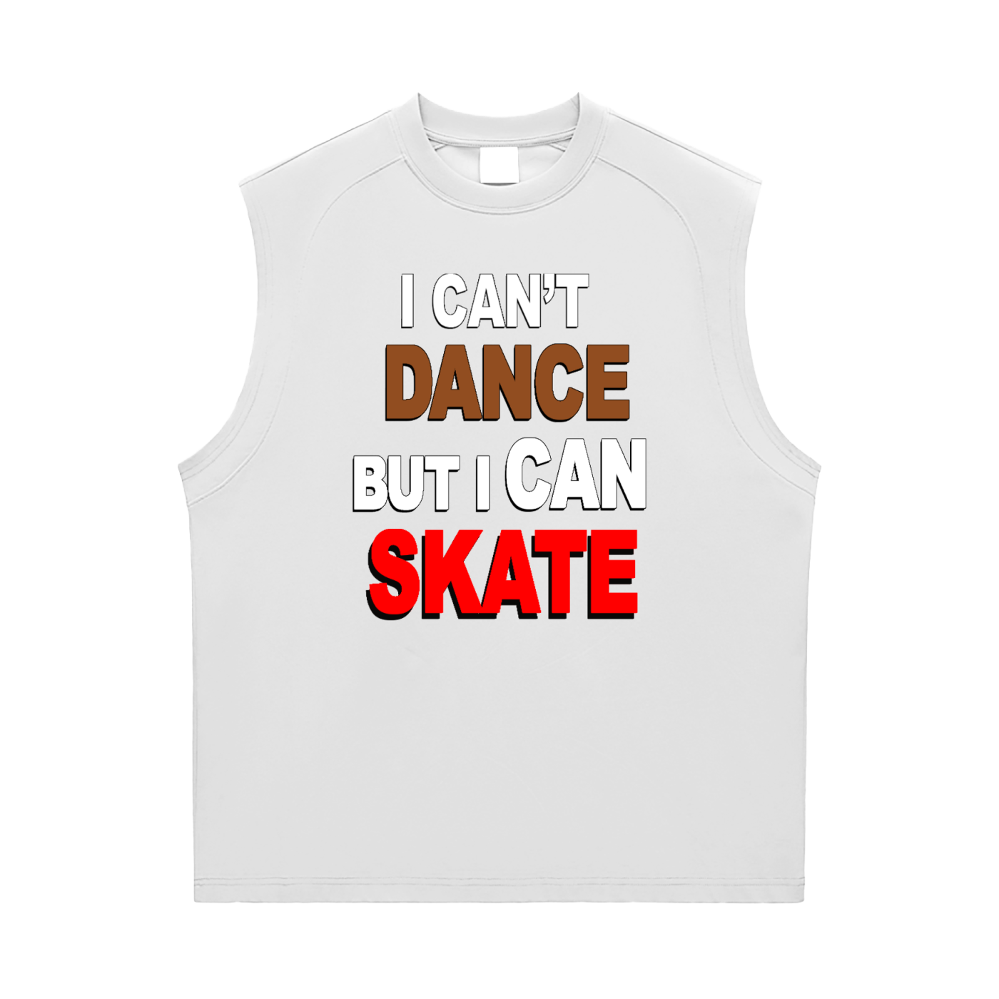 I can't dance but I can skate.