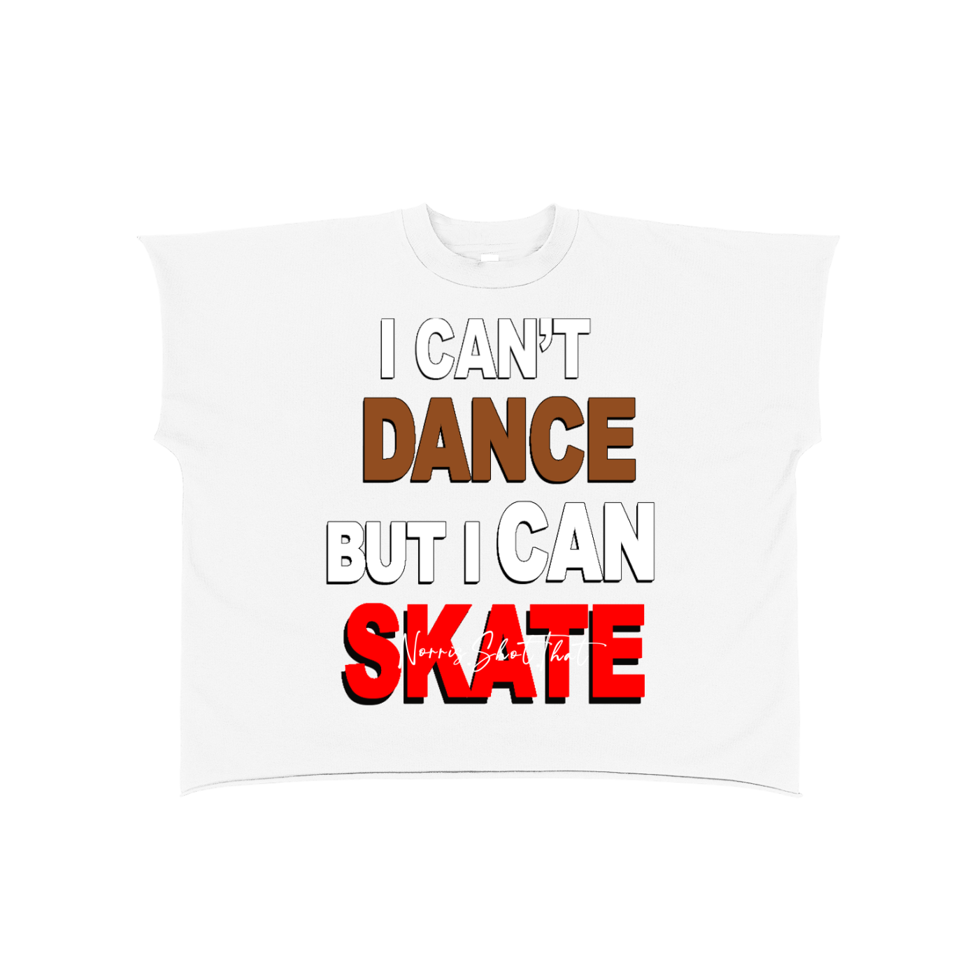 I can’t dance