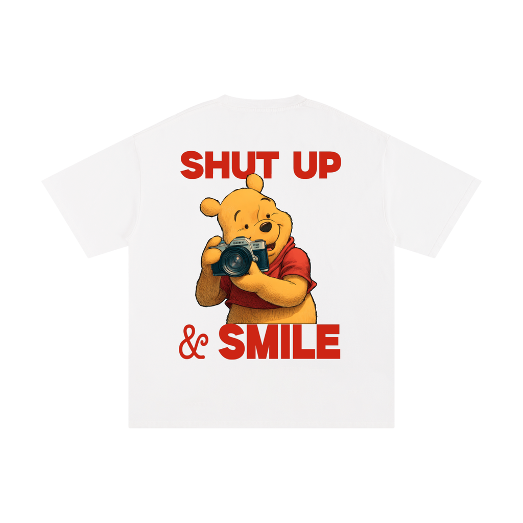 Winnie the Pooh "Shut up & smile"