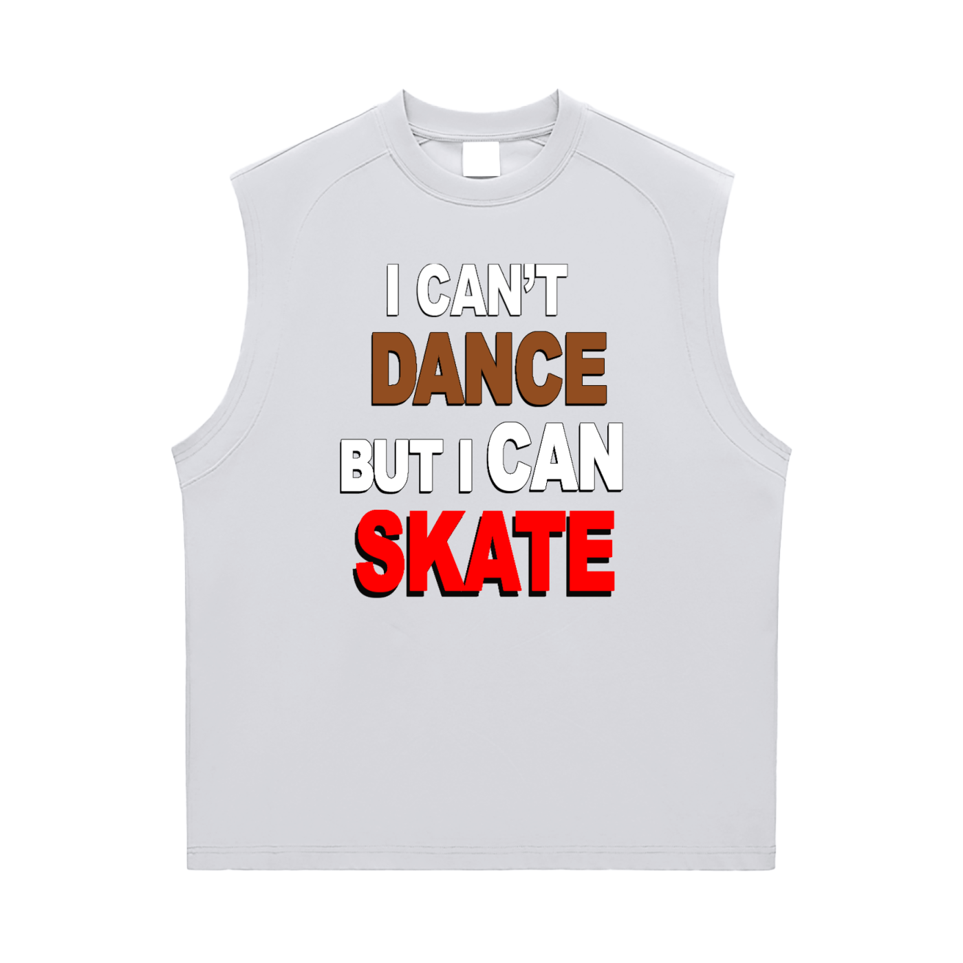 I can't dance but I can skate.