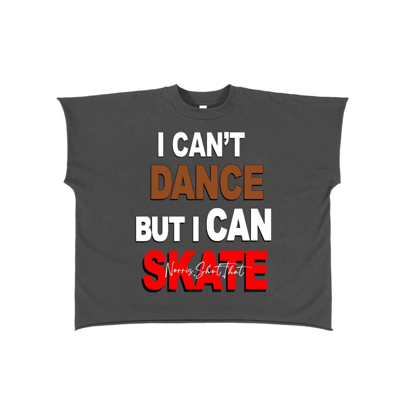 I can’t dance