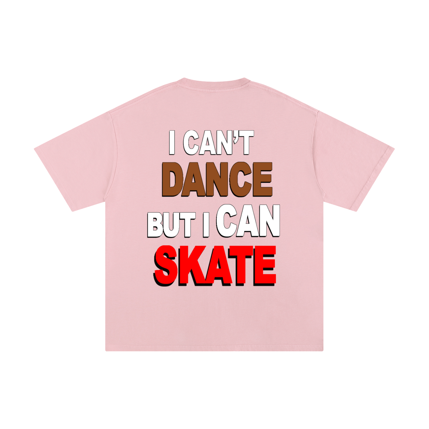 I can't dance But I can skate.
