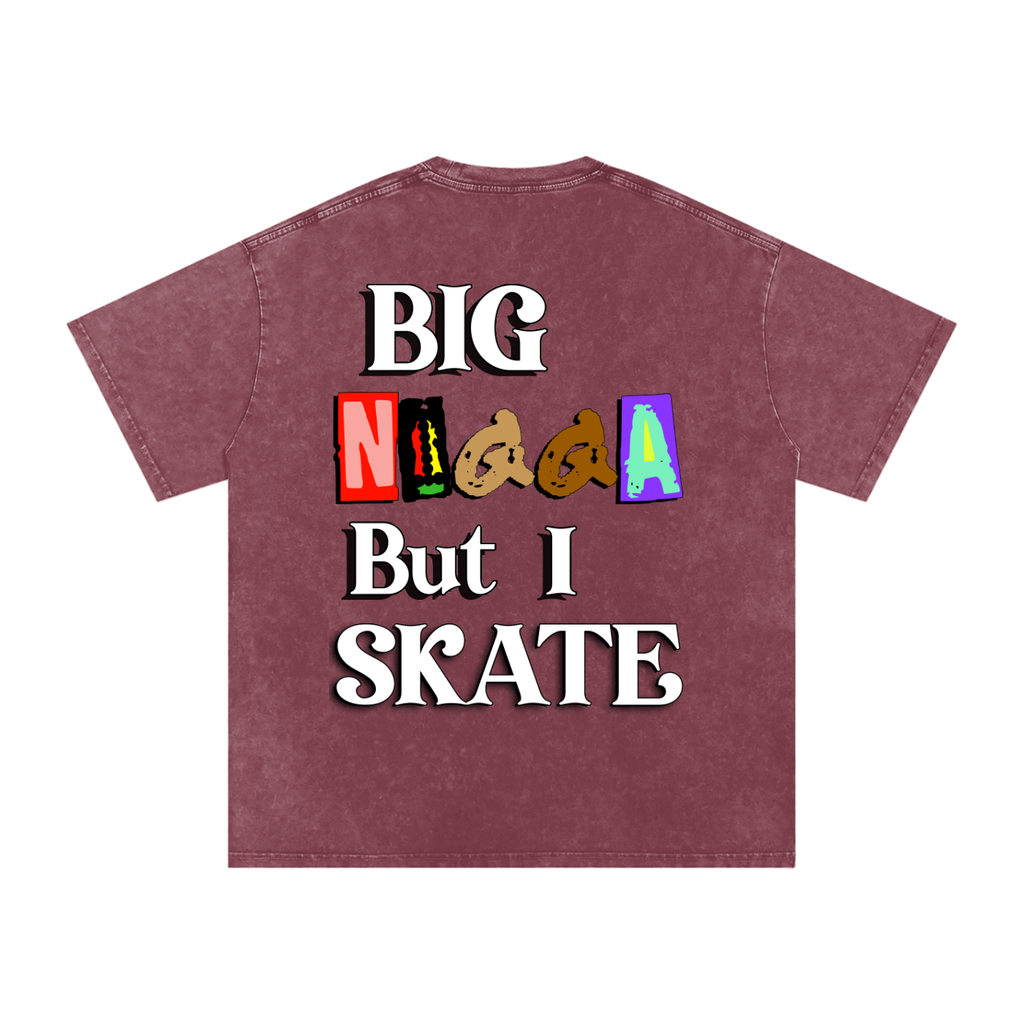 Big Ni%$a but I Skate
