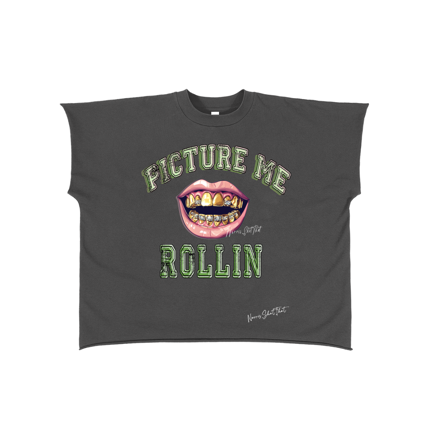 Picture Me Rollin - Green