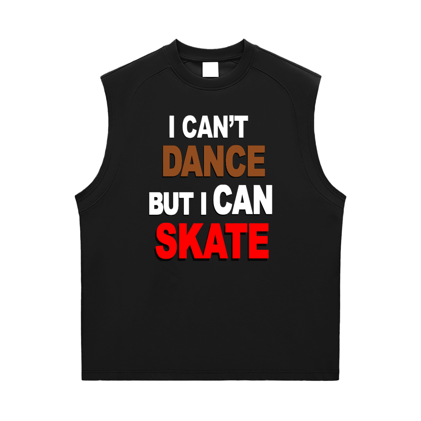 I can't dance but I can skate.