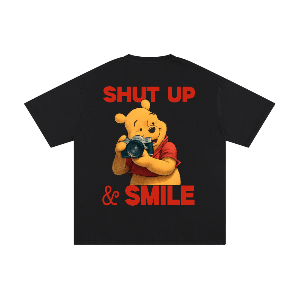 Winnie the Pooh "Shut up & smile"