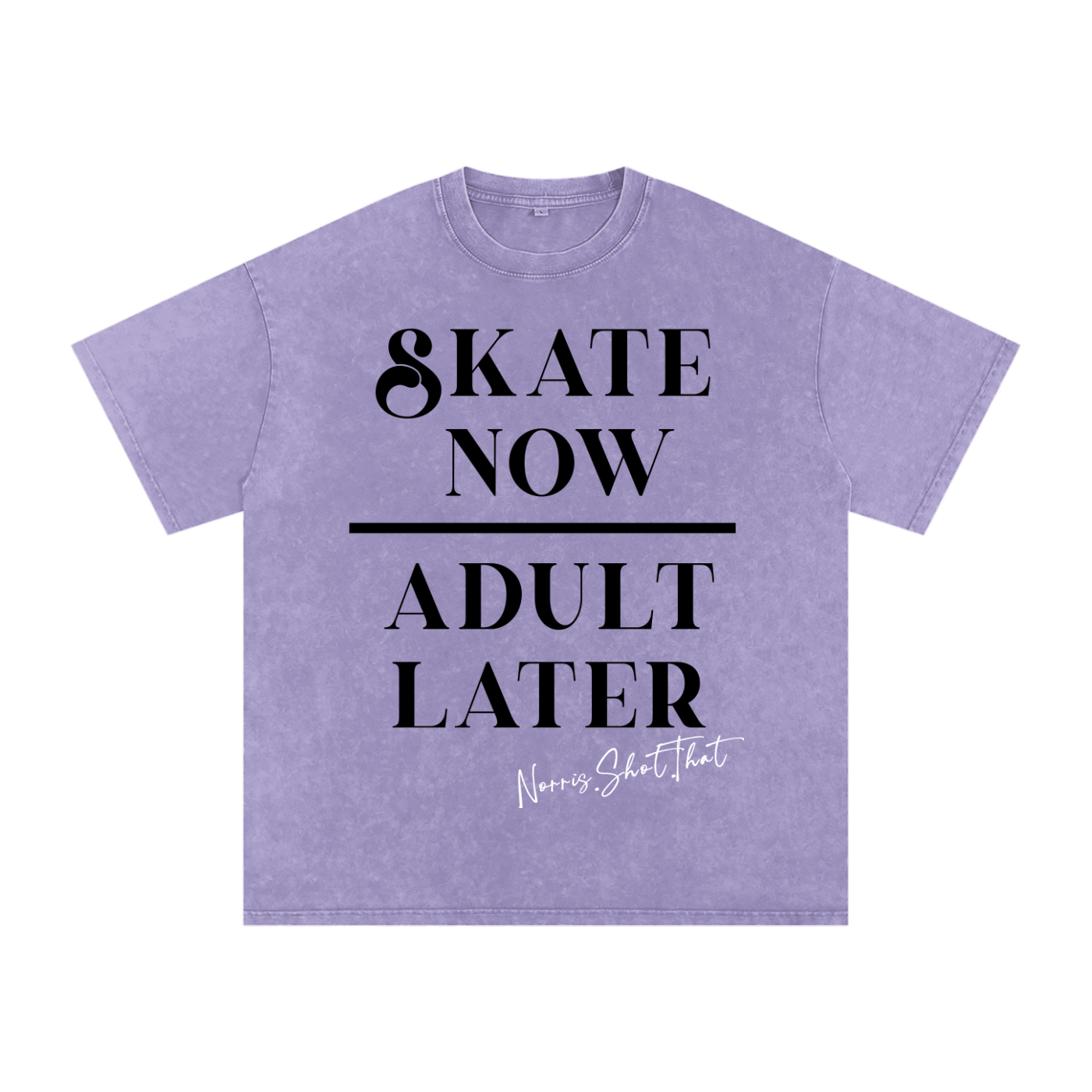 Skate Now Adult Later