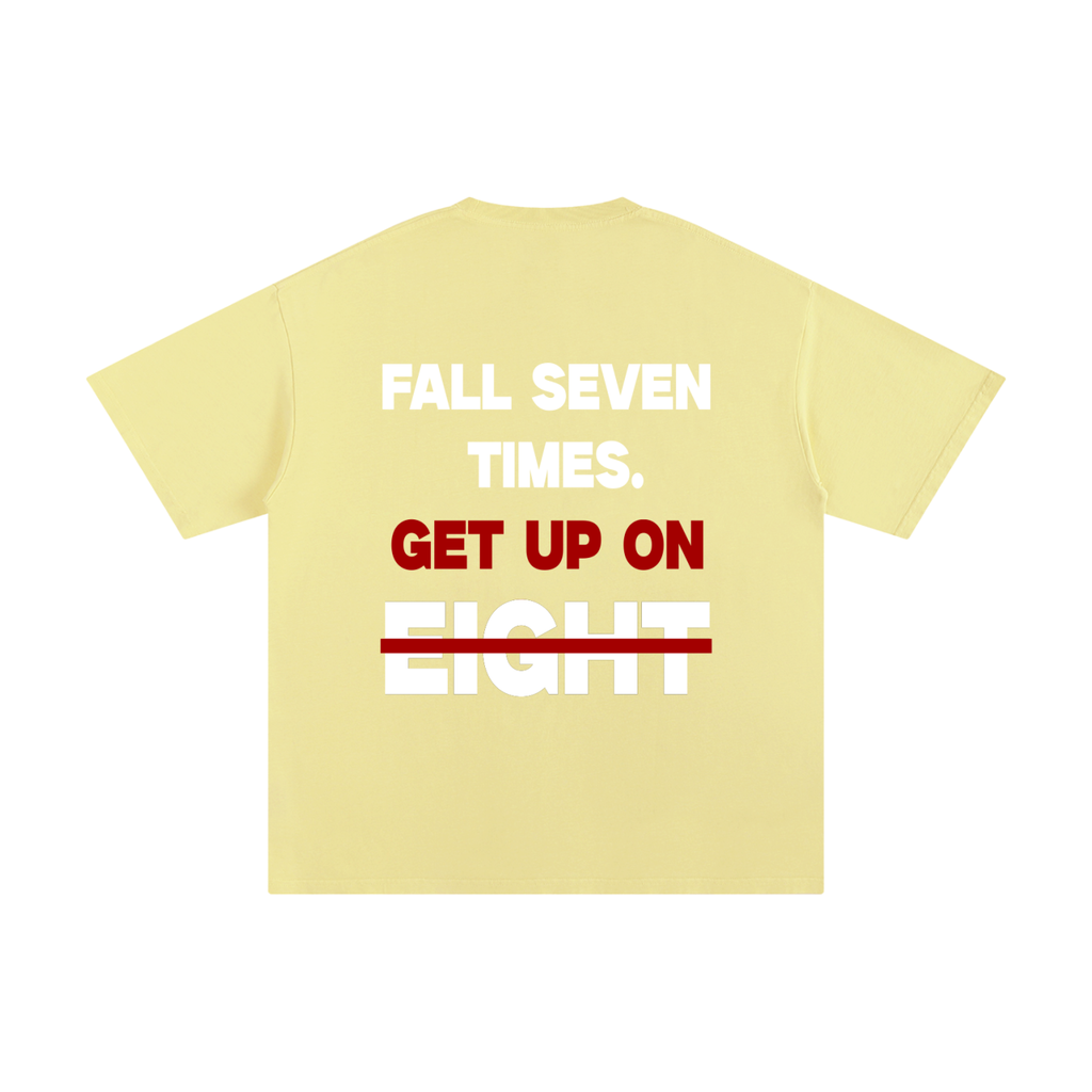 Fall 7, Get up on 8