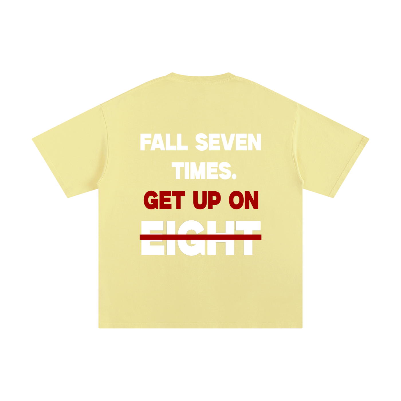 Fall 7, Get up on 8