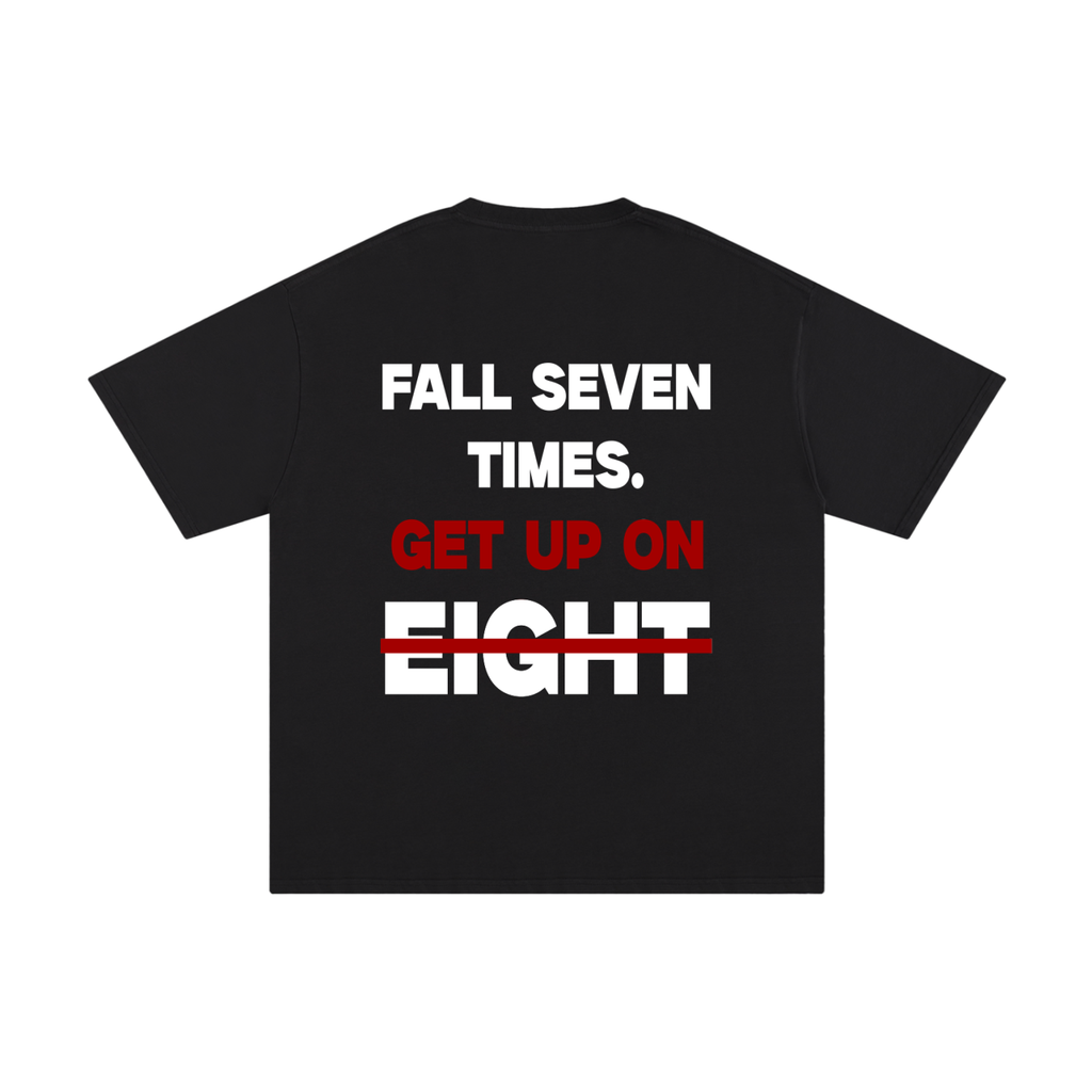 Fall 7, Get up on 8